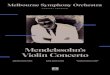 Mendelssohn’s Violin Concertomelbournesymphonyorchestra-assets.s3.amazonaws.com/assets/File/... · He made his concerto debut with the Sibelius Violin Concerto ... and at the Il