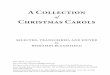 A CollEcTion ChRiSTmAS CARolS - A Collection of ... - of C Cacollectionofchristmascarols.com/pdfs/ccc.pdf · aforementioned Christmas Carols, New and Old ( ˇ ), as well as the several