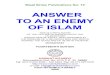 Answer To An Enemy Of Islam - QUTHBIYA · PDF filewaqf ikhlas publications no: 10 answer to an enemy of islam this is a refutation of the lies and slanders which the lÂ-madhhabÎ