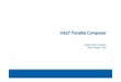 Intel® Intel®®®Parallel ComposerParallel Composer · PDF fileIntel®Intel®®®Parallel ComposerParallel Composer ... –Intel®Parallel Debugger Extensions -A Plug-in to Visual