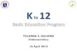 YOLANDA S. QUIJANO Undersecretary 16 April 2012 · PDF filein K to 12 curriculum Grade 11 (HS Year 5) implementation First batch of ... Edukasyong Pantahanan at Pangkabuhayan (EPP)