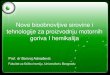 Click to edit Master text styles Nove bioobnovljive ... studije/2011/borivoj... · Nove bioobnovljive sirovine i tehnologije za proizvodnju ... brza i jeftina tehnologija hidrolize