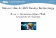 State-of-the-Art BCI Device Technology · PDF fileState-of-the-Art BCI Device Technology . Jose L. Contreras-Vidal, ... shoulder mvts; palmar & lateral ... Motion Control Pro Hand