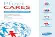 Pfizer CARES · PDF filePfizer Pfizer CARES stands for: ... is good to know that there is ongoing research and development ... CA has identified Pfizer as having a ‘best practice’