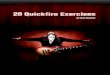 by an enley 20 Quickfire Exercises - Guitarzoom.comguitarzoom.com/20exercises/20_Quickfire_Exercises.pdf · In fact, I didn’t even create a final ending bar to indi-cate where to