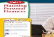 Unit 1 Planning Personal Finances - Jenks Public Schools · PDF filePlanning Personal Finances Unit 1 One Life to Plan Financial planners help people plan for paying for college or
