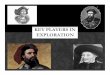 Key Players in Exploration 2016 - · PDF fileIntroduction to Key Players of European Exploration 3. ... FERDINAND MAGELLAN ... Microsoft PowerPoint - Key Players in Exploration 2016.pptx