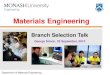 Materials Engineering - Faculty of · PDF fileDepartment of Materials Engineering Materials Engineering George Simon, 25 September, 2012 Branch Selection Talk . ... •Cochlear Lt: