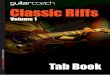 Classic Riffs - Guitar Coach Mag · PDF fileClassic Riffs Volume 1, Tab Book. Now as you know, having Tab is great and easy to work with, but