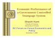 Economic Performance of a Government COntrolled …conservation-economics.com/pdf_pubs/presentation/Kant_071207.pdf · a Government Controlled Stumpage System ... t - the total processing