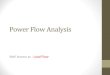 Power Flow Analysis - GUC - German University in Cairoeee.guc.edu.eg/Courses/Electronics/ELCT908 Distributed Power... · The Power Flow Problem • Power flow analysis is fundamental