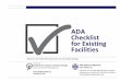 ADA Checklist for Existing Facilities · PDF fileADA Standards for Accessible Design (1991 Standards) are not required to be modified to specifications in the 2010 Standards. For example,