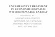 UNCERTAINTY TREATMENT IN ECONOMIC DISPATCH …eie.uonbi.ac.ke/sites/default/files/cae/engineering/eie/UNCERTAINTY... · in economic dispatch with renewable energy ... solar generator