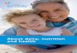 About dairy, nutrition and health - FrieslandCampina · PDF fileAbout dairy, nutrition and health. Children Toddlers Adolescence A healthy and nutrient-rich diet, together with plenty