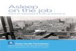Asleep on the job - Sleep Health Foundation · PDF fileAsleep on the job COSTS OF INADEQUATE SLEEP IN AUSTRALIA Improving people’s lives through better sleep
