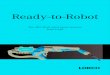 Ready-to-Robot - Rywal LT · PDF fileThe Ready-to-Robot systems by Lorch ensu re maximum ﬂ exibility for robot welding. ... S8 RoboMIG Welding range 25 - 500 A Duty cycle 100 % (40