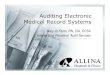 Auditing Electronic Medical Record  · PDF fileAuditing Electronic Medical Record Systems Mary Jo Flynn, RN, CIA, CCSA Interim Vice President, Audit Services