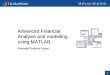 Advanced Financial Analysis and Modeling Using · PDF file• Report using either Microsoft Excel or ... – Integrating into your business systems and processes ... The Financial