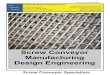 Screw Conveyor Manufacturing Design · PDF fileScrew Conveyor Specialists Screw Conveyor Manufacturing Design Engineering Industrial Screw Conveyors, Inc. 4133 Conveyor Drive Burleson,