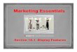 Chapter 18 Section 18.1 weiss - Parkway · PDF fileMarketing Essentials Chapter 18 Visual Merchandising and Display 1 ... Slide 1 of 2. Display Features What ... Chapter 18 Section