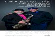 CHUCHO VALDÉS JOE LOVANO QUINTET - Great Artists. Great ... · PDF fileCHUCHO VALDÉS JOE LOVANO QUINTET ... Two artists who exemplify the standards for creativity ... ROBERT F. AND