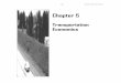 Chapter 5 Sept 15 - Purdue Engineeringce561/classnotes/Chapter 5.pdf · Chapter 5 Transportation Economics . 142 Transportation Economics Topics: History, Definition and Scope of