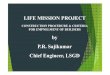 by P.R. Sajikumar Chief Engineer, LSGD Presentation -3a.pdf · LIFE MISSION PROJECT CONSTRUCTION PROCEDURE & CRITERIA FOR EMPNELMENT OF BUILDERS by P.R. Sajikumar Chief Engineer,