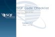 SQF Code Checklist - SQF · PDF fileSQF Code Edition 7.1 Audit Checklist . SQF Code Checklist . Edition 7.2. May, 2014 . A HACCP-Based Supplier Assurance Code for the Food Industry