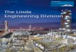 The Linde Engineering Division - · PDF fileThe Linde Engineering Division → Linde Engineering. 2 ... Pressure swing adsorption plants ... Coil-wound heat exchanger in Linde´s own
