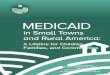 in Small Towns and Rural America - CCF is a health policy ... · PDF fileFor more information on CCF’s Rural Health Policy Project, ... Insurance Program ... this report examines