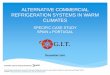 ALTERNATIVE COMMERCIAL REFRIGERATION · PDF fileMultipack centralized refrigeration systems for commercial use with a rated capacity ... booster cycle Cascade system ... To use the