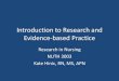 Introduction to Evidence-based practice - TLTC Blogsblogs.shu.edu/hinickat/files/2011/08/NUTH-3003-Intro-to-Research... · based nursing approach? • Theory-testing ... infusion