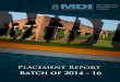 Final Placement Report Batch of 2014 16 - mdi.ac.in Placement Report Batch of 2014 - 16.pdf · MDI Gurgaon reinforced its position ... received Pre-Placement Offers either from their