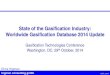 State of the Gasification Industry: Worldwide Gasification ... Library/Research/Coal/energy systems... · State of the Gasification Industry: Worldwide Gasification Database ... Updated