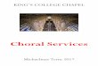 Choral Services - King's College, · PDF filestimulate your curiosity about the Anglican Choral tradition and the ... In addition to our choral services, ... Organ Voluntary J.S. Bach