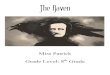The Raven Lesson Plan -   · PDF filePoe then sold the poem to The American Review, which paid him $9 for it and they ... The Raven Lesson Plan
