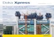 Doka Xpress The Formwork Magazine · PDF fileThe Formwork Experts. Doka Xpress The Formwork ... it results in quicker failures than ... what makes them tick and find their motivations