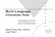 Multi-Language Character Sets - Bob Balabanfile... · Click here to add clip art Multi-Language Character Sets What They Are, How to Use Them Bob Balaban, President Looseleaf Software,