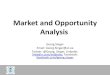 Market and Opportunity Analysis - ut · PDF fileMarket and Opportunity Analysis Georg Singer Email: Georg.Singer@ut.ee Twitter: @Georg_Singer, Linkedin: linkedin.com/in/gecko, Facebook: