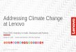 Addressing Climate Change at Lenovo - Carbon Footprint Li_for web.pdf · Addressing Climate Change at Lenovo . 2015 Lenovo Internal. ... • A personal technology company with more