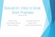 Evaluation: A Key to Great Grant Proposals - ODU · PDF fileEvaluation: A Key to Great Grant Proposals February 25, 2016 Melissa T. Hallman Tancy Vandecar-Burdin, PhD ... Ellen Green