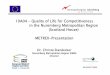 10A0410A04– –––Quality of Life for CompetitivenessQuality ...ec.europa.eu/regional_policy/opendays/od2006/doc/presentations/a/... · in the Nuremberg Metropolitan Region (Scotland