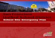 School Site Emergency Plan - sfusd. · PDF fileSchool Site Emergency Plan ... Management System. It is designed to be a living document that is updated as necessary to meet site, District,