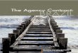 The Agency Contract: BRAZIL - e-iure.com · PDF fileAnother characteristic of this agreement is its onerous nature, ... through a sub-representation agreement. BRAZIL 2. 3. ... the