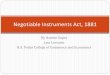 Negotiable Instruments Act, 1881 - R.A. · PDF fileNegotiable Instrument –Section 13 Section 13: A Negotiable Instrument means ~a promissory note ~bill of exchange ~or cheque ~payable