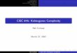 CISC 876: Kolmogorov Complexity - Neil · PDF fileIntroduction Basic Properties Variants of K-Complexity Applications Summary CISC 876: Kolmogorov Complexity Neil Conway March 27,