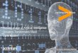Coming of Age of Artificial Intelligence - Home - IRPAAIirpaai.com/AI2015-recap-London/resources/AI-Coming-of-Age-Bataller... · Artificial Intelligence enables machines to interact