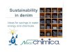 Ideas for savings in water, energy and chemicalsextranet.nearchimica.it/admin/newspdf/Sustainability in denim.pdf · NEARSTONE RPN is a NEUTRAL cellulase enzyme used for Bio-Polishing