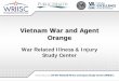 Vietnam War and Agent Orange - War · PDF fileVietnam War and Agent Orange ... “Agent Orange” came from orange strip on drums Active ingredients were equal amounts of 2.4-dichlorophenoxyacetic