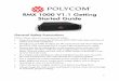 RMX 1000 V1.1 Getting Started Guide - Polycom Supportsupport.polycom.com/content/dam/polycom-support/products/UC... · 4 Enter the Activate Your Product page. ... mixed in the audio